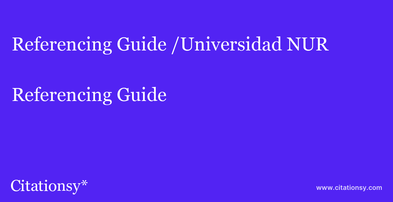 Referencing Guide: /Universidad NUR